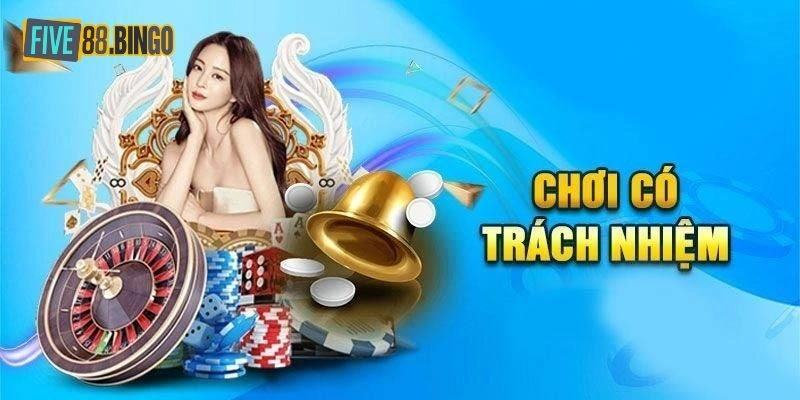Những quy định chơi có trách nhiệm tại Five88 cần biết